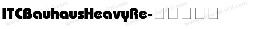ITC Bauhaus Heavy Re字体转换